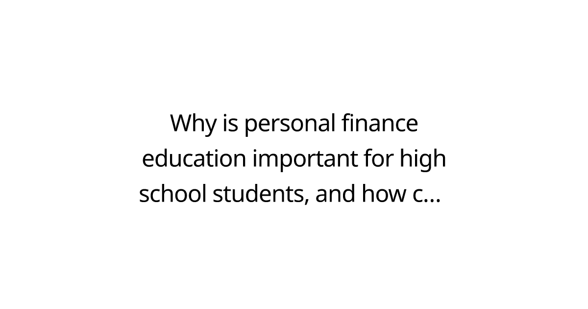 Why is personal finance education important for high school students, and how can micro-investing play a role?